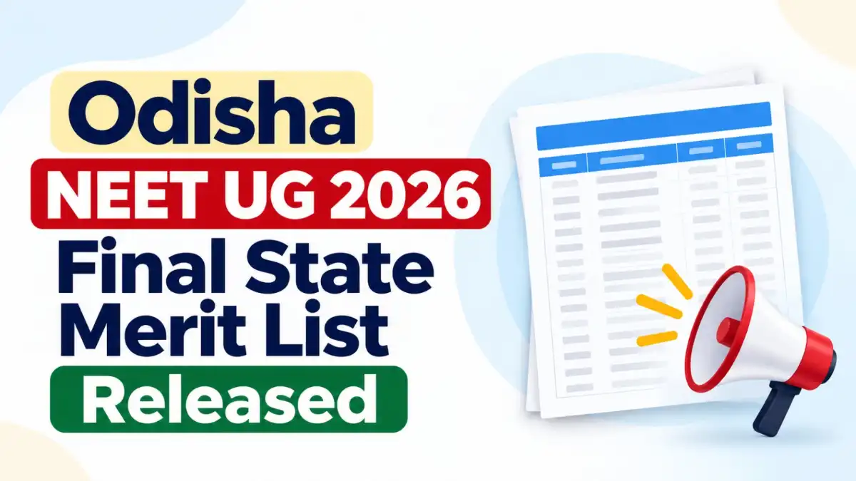 Odisha NEET UG 2026 Final State Merit List Released for MBBS and BDS Admissions